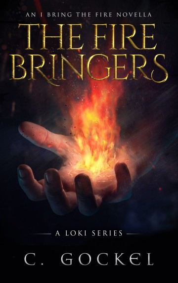 The Fire Bringers: I Bring the Fire Part 6.5