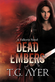 Dead Embers (A Valkyrie Novel – Book 2)