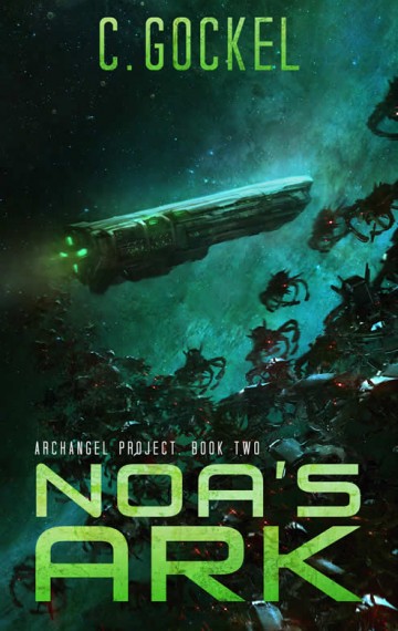 Noa’s Ark. Archangel Project. Book Two