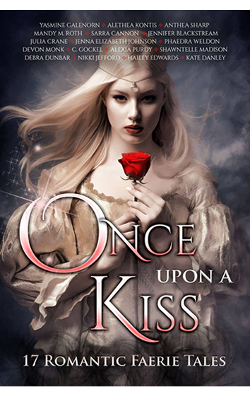 Once Upon A Kiss: 17 Romantic Faerie Tales