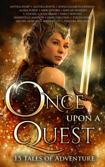Once Upon a Quest: 15 Tales of Adventure (Once Upon Series Book 3)