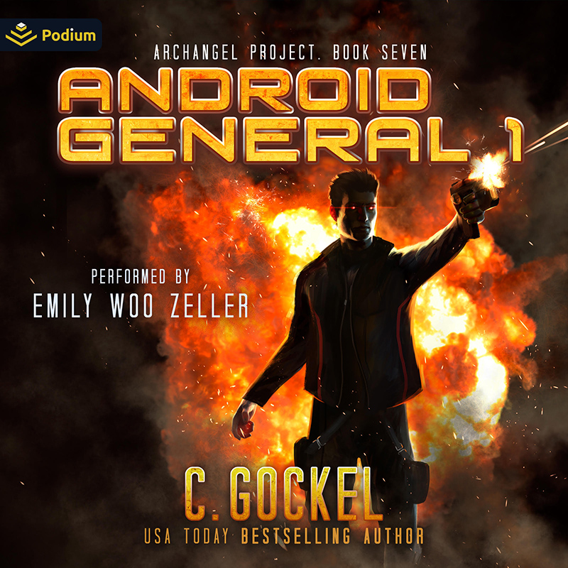 Android General 1 Archangel Project Book Seven C. Gockel performed by Emily Woo Zeller