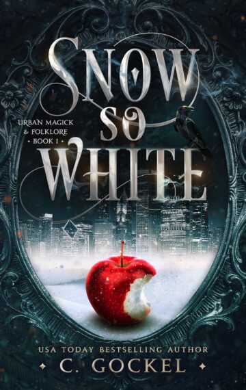 Snow So White: Urban Magick & Folklore Book 1