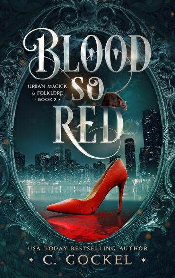 Blood So Red: Urban Magick & Folklore Book 2