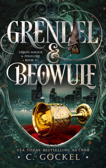 Grendel & Beowulf: Urban Magick & Folklore Book 3