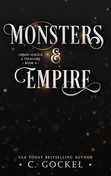 Monsters & Empire: Urban Magick & Folklore Book 5