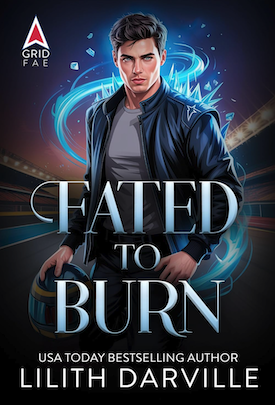 Featured Fantasy: Fated to Burn (Grid Fae Book 1) by Lilith Darville