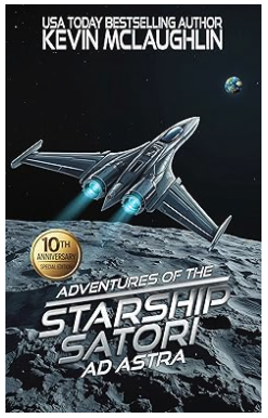 Featured Sci-fi: Ad Astra (Adventures of the Starship Satori Book 1) by Kevin McLaughlin