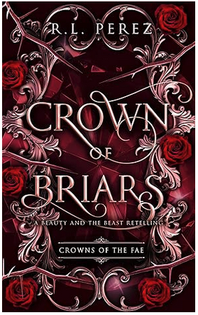Featured Fantasy: Crown of Briars (Crowns of the Fae) by R.L. Perez